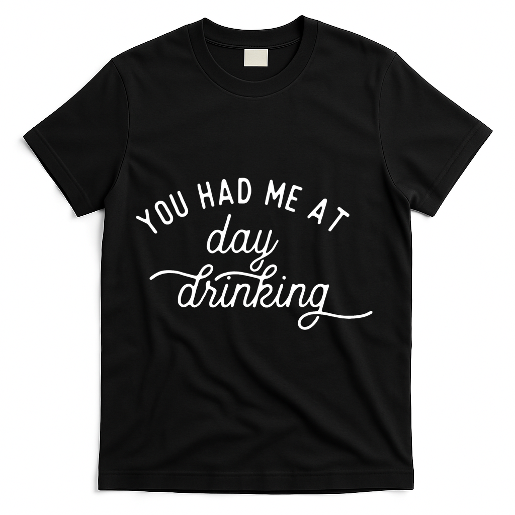 Summer Vacation Funny You Had Me At Day Drinking T-Shirt - Black