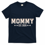 Sporty Varsity Mama EST 2026 T-Shirt