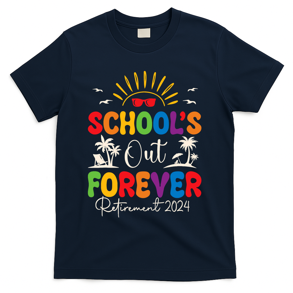 Summer Vacation Retro SchoolS Out Forever Retirement 2024 T-Shirt - Navy