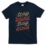 Stay Weird Stay Kind by Tobe Fonseca - Navy