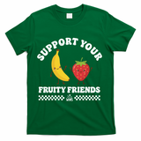 Support Your Fruity Friends Love Wins T-Shirt - Green