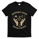 Support Your Local Coven Witch Aesthetic Gift T-Shirt - Black