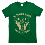 Support Your Local Coven Witch Aesthetic Gift T-Shirt - Green