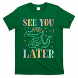 See You Later Summer Last Day Of School T-Shirt - Green