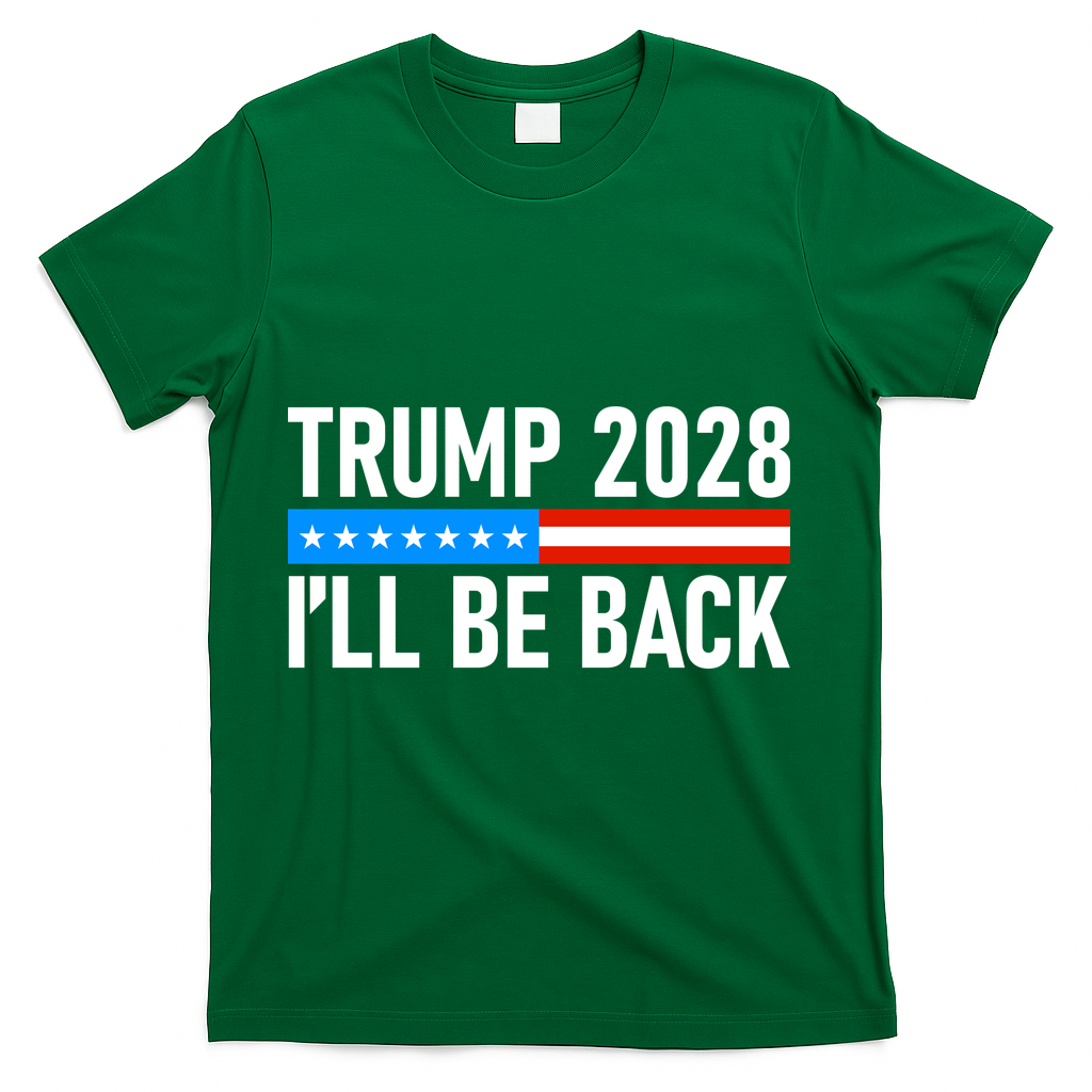 Trump 2028 I'll Be Back T-Shirt - Green