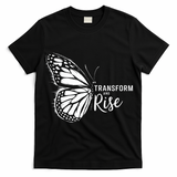 Transform And Rise Inspiring Butterfly T-Shirt