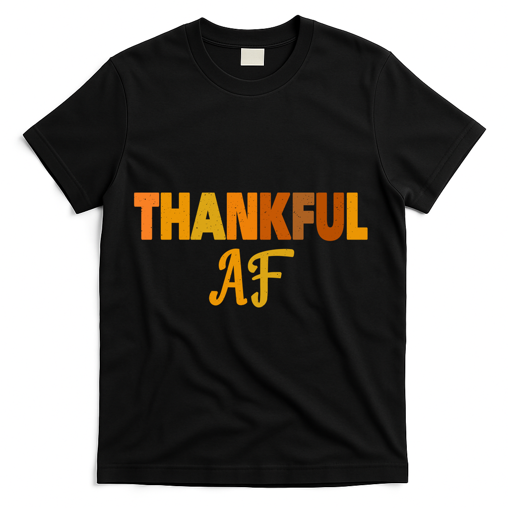 Thankful AF Turkey Trot Gift Funny Thanksgiving T-Shirt - Black