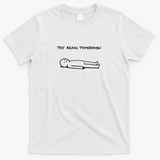Try Again Tomorrow - White