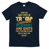 There Are Two Types Of Trump Supporters Billionaires  T-Shirt - Navy