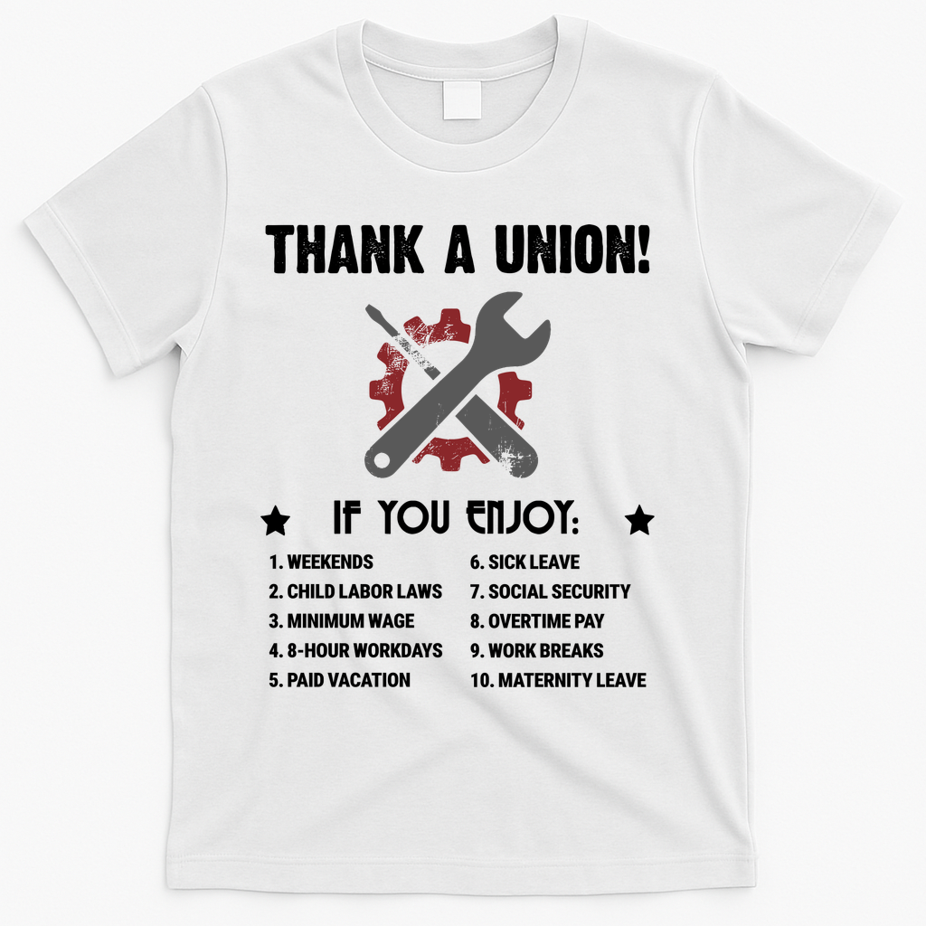 Thank A Union! T-Shirt - White