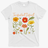 Terrified But Defiant Boho Floral Subtle Anti Trump Flower T-Shirt - White