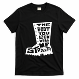 The Boot You Lick Will Stomp You Too (White) - Black