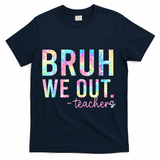Tie Dye Bruh We Out Teacher Summer Break Last Day Of School T-Shirt - Navy