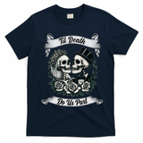 Til Death Do Us Part Skeleton Bride & Groom Marriagewedding T-Shirt - Navy Blue