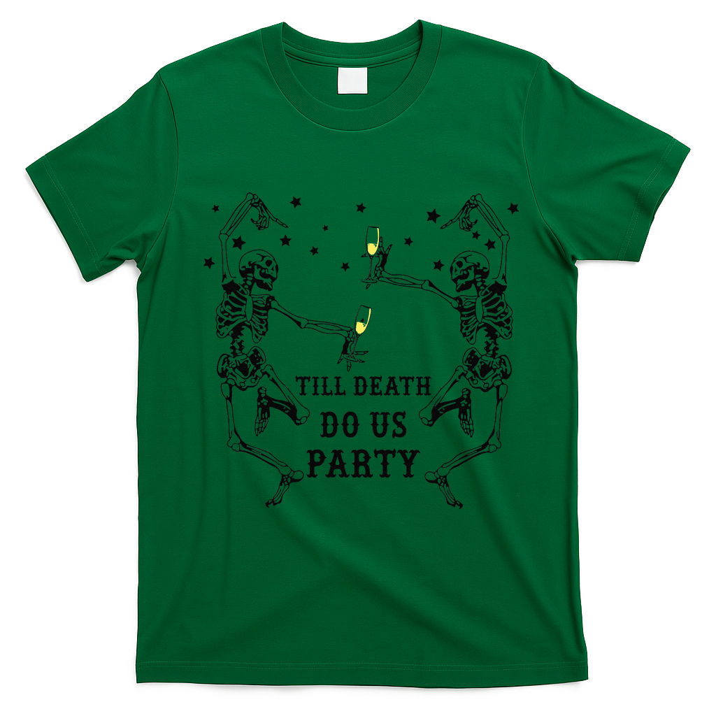 Till Death Do Us Party Skeleton Bridesmaid Bachelorette T-Shirt - Irish Green