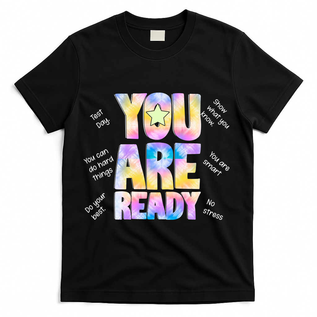 Test Day For Teachers You Are Ready T-Shirt - Black
