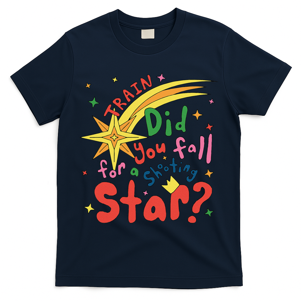 Train Did For You Fall Shooting Star Saying T-Shirt - Navy