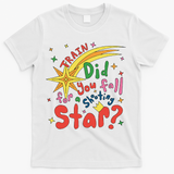 Train Did For You Fall Shooting Star Saying T-Shirt - White