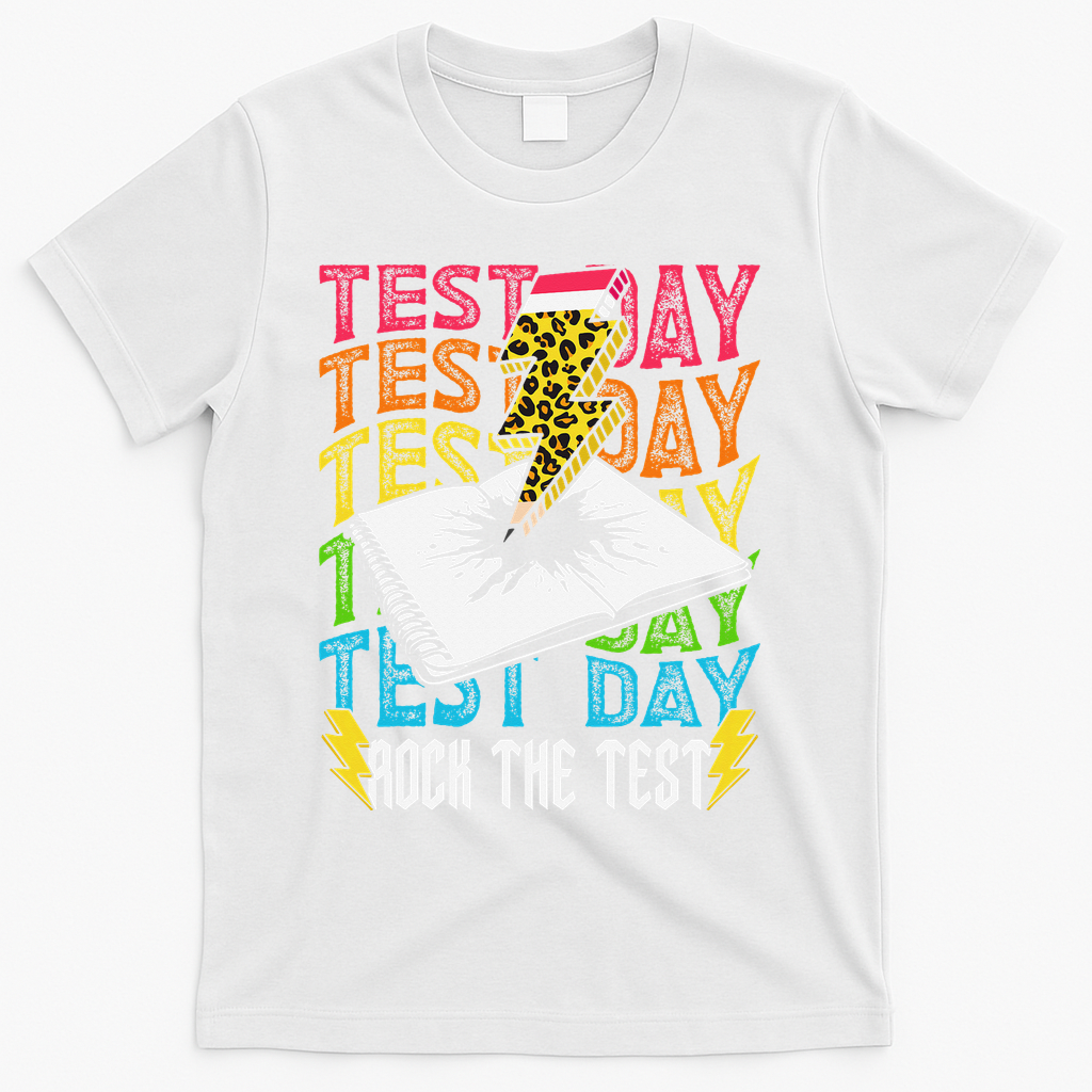 Testing Day Motivational School Teacher Rock The Test Day T-Shirt - White