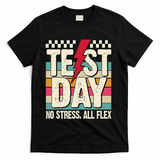 Test Day No Stress All Flex Funny Motivational Testing Day T-Shirt - Black