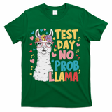 Test Day No Prob Llama Llama Teacher Testing Day T-Shirt - Green
