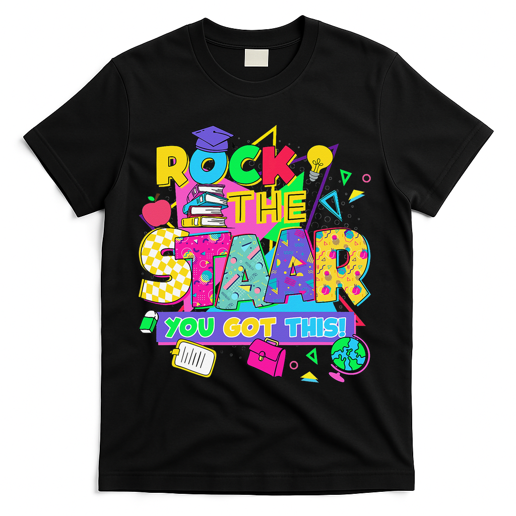 Test Day New- Rock The Test Teacher Testing Day You Got T-Shirt - Black