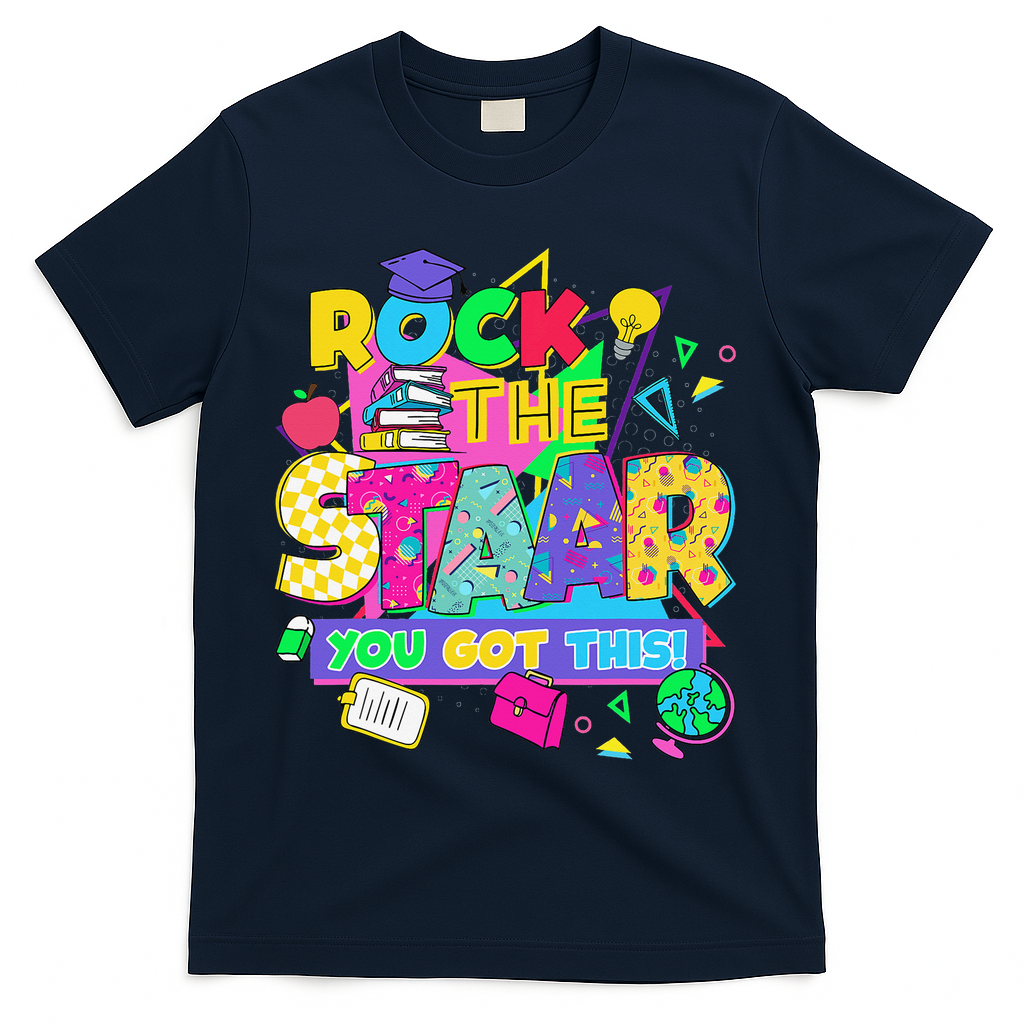 Test Day New- Rock The Test Teacher Testing Day You Got T-Shirt - Navy