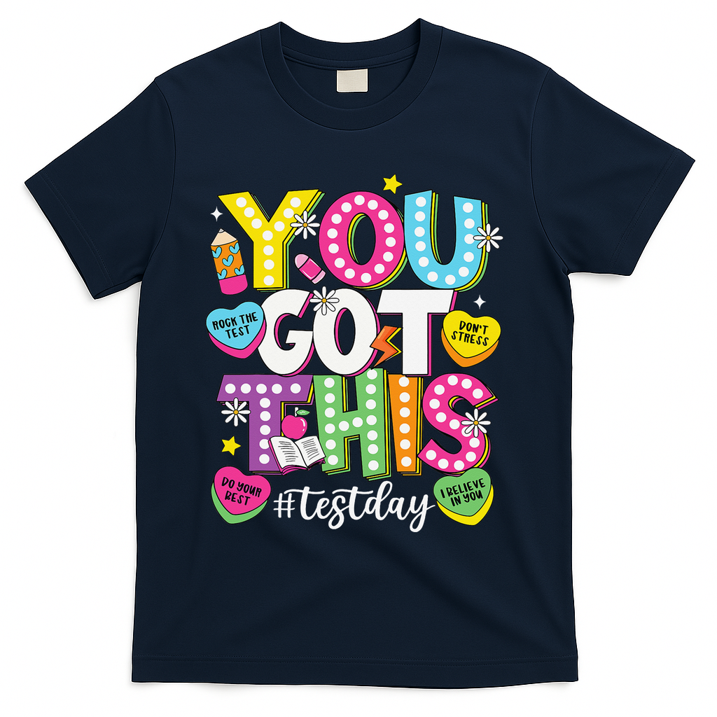 Test Day Rock The Test You Got This Teacher Test Testing T-Shirt - Navy