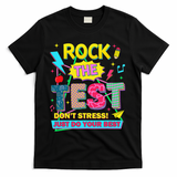 Test Day Rock The Test Just Do Your Best Teacher Testing T-Shirt - Black