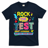 Test Day Rock The Test Just Do Your Best Teacher Testing T-Shirt - Navy