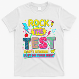 Test Day Rock The Test Just Do Your Best Teacher Testing T-Shirt - White