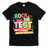 Test Day Rock The Test Teacher Testing Day  T-Shirt - Black