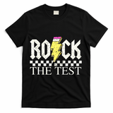 Testing Day Teacher Student Motivational Rock The Test  T-Shirt - Black