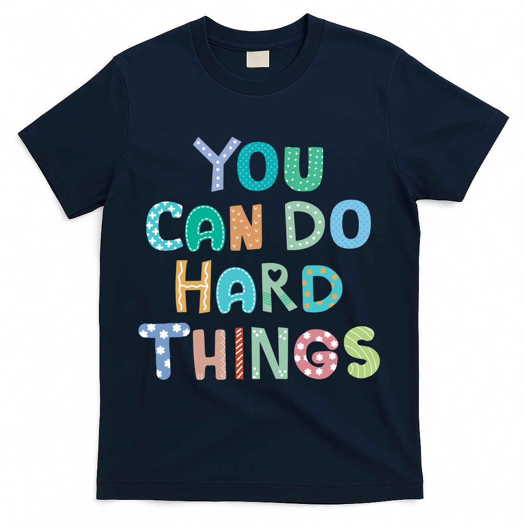 Test Day Teacher You Can Do Hard Things T-Shirt - Navy