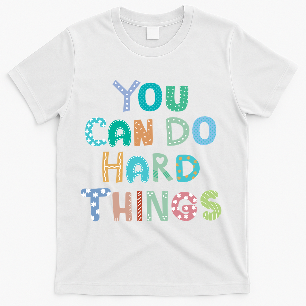 Test Day Teacher You Can Do Hard Things T-Shirt - White