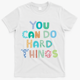 Test Day Teacher You Can Do Hard Things T-Shirt - White