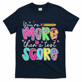 Test Day Teacher Youre More Than A Test Score Women T-Shirt - Navy