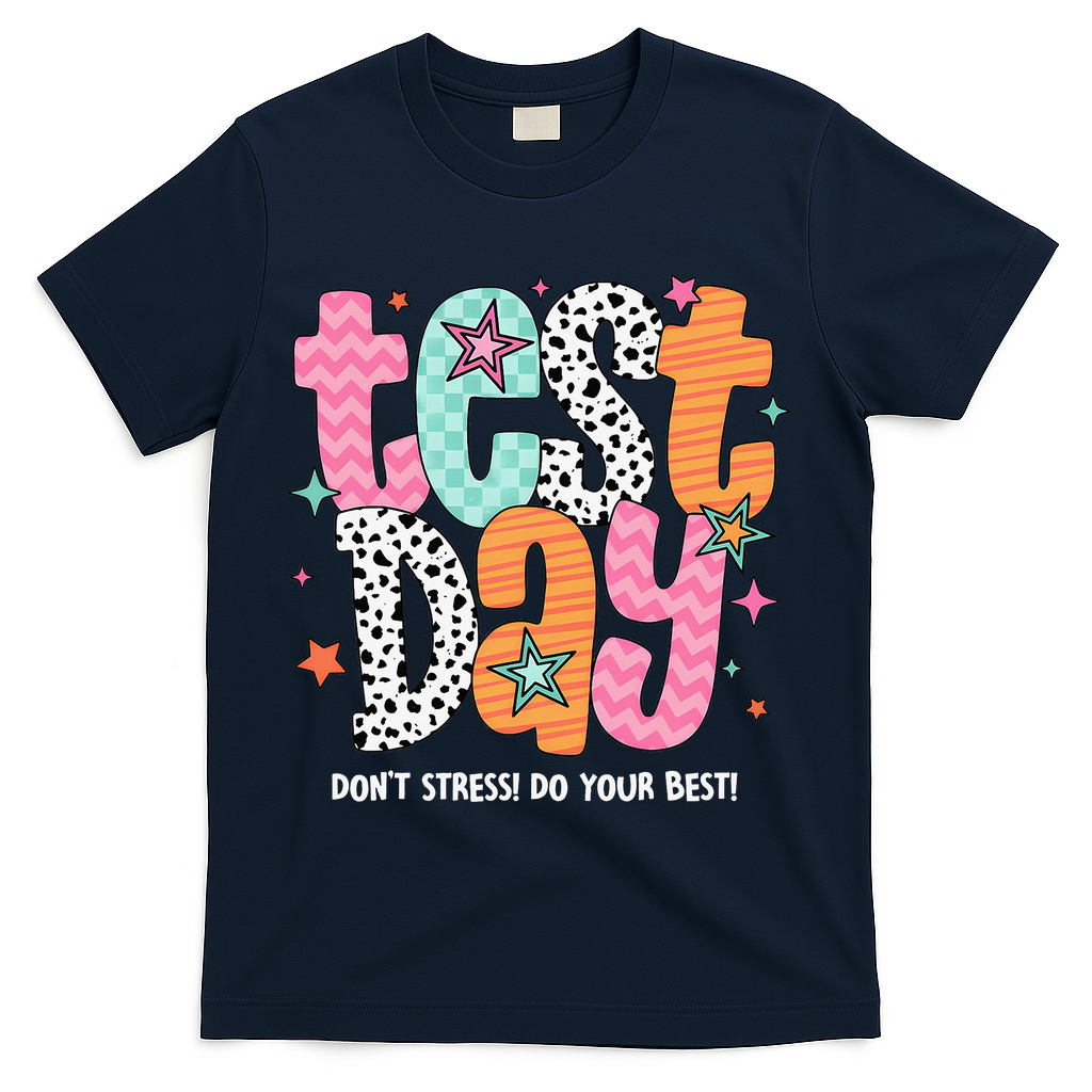 Test Day Teacher Rock The Test Don't Stress Do Your Best T-Shirt - Navy
