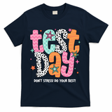 Test Day Teacher Rock The Test Don't Stress Do Your Best T-Shirt - Navy
