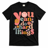 Test Day Teacher You Can Do Hard Things Groovy Retro T-Shirt - Black