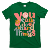 Test Day Teacher You Can Do Hard Things Groovy Retro T-Shirt - Green