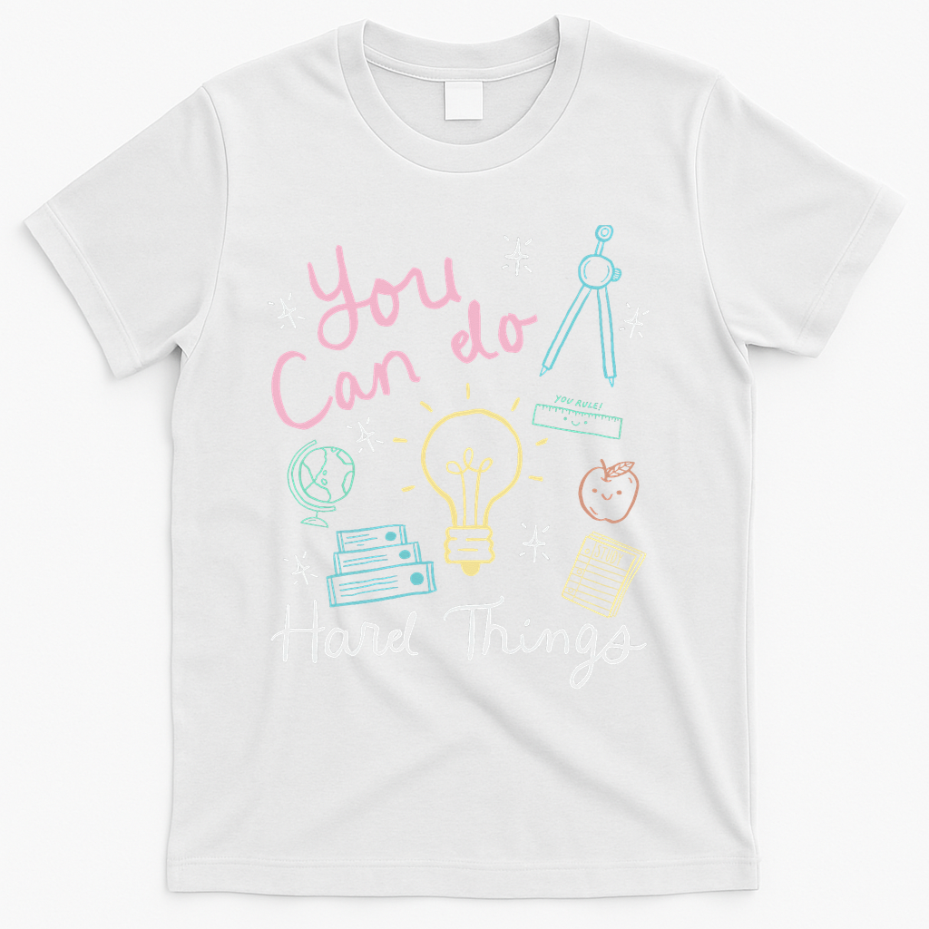 Testing Day You Can Do Hard Things Teacher State Testing T-Shirt - White