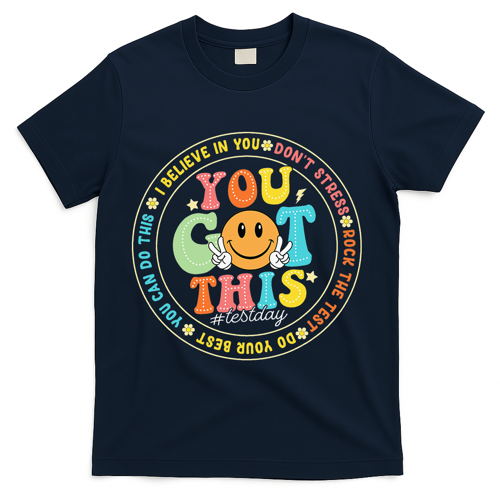 Test Day You Got This Rock The Test Teacher Testing Day T-Shirt - Navy