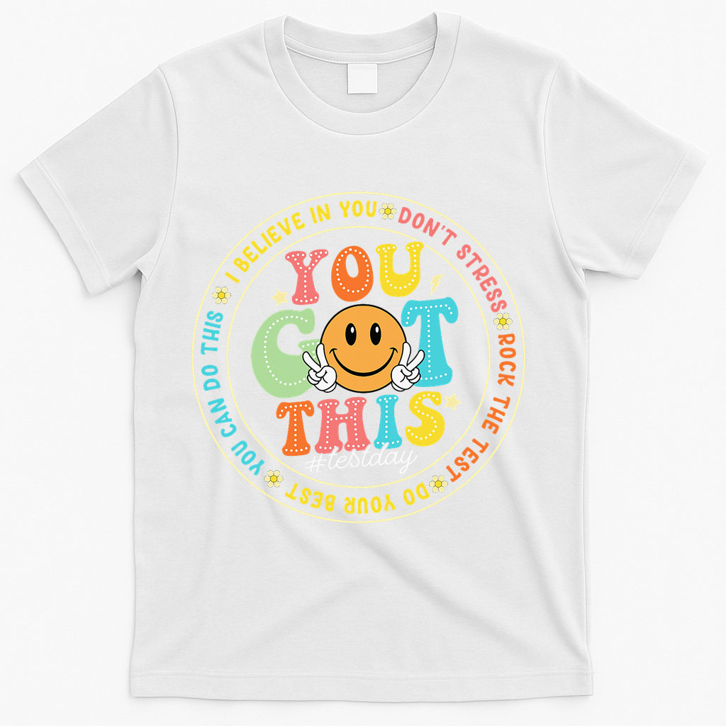 Test Day You Got This Rock The Test Teacher Testing Day T-Shirt - White