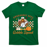 Thanksgiving Er Nurse Emergency Dept Departt Gobble Squad Gift T-Shirt - Green