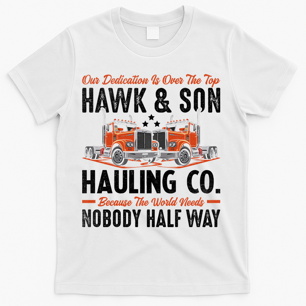 Truck Enthusiast Our Dedication Is Over The Top Funny T-Shirt - White