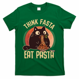Think Fasta Eat Pasta Cat T-Shirt - Green
