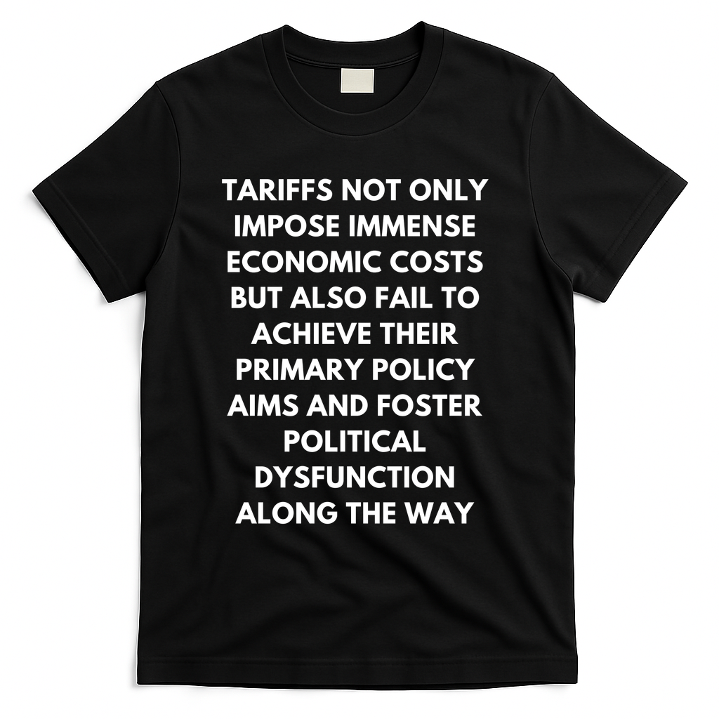 Tariffs Foster Political Dysfunction - Donald J Trump T-Shirt - Black