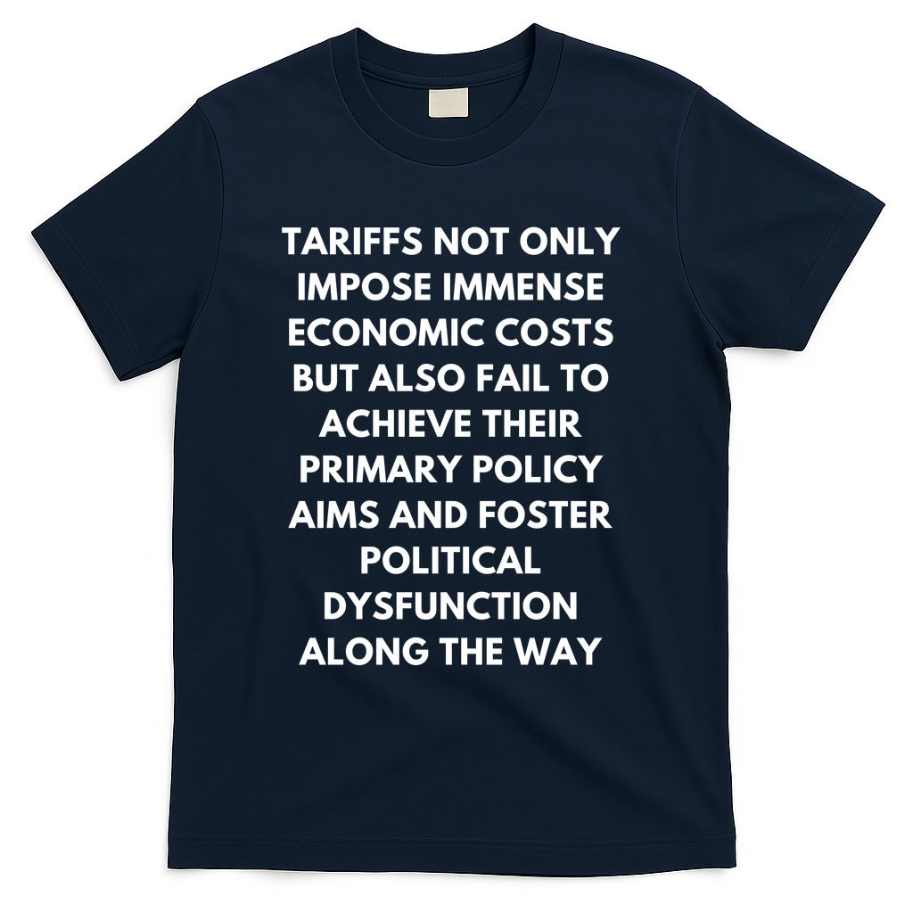Tariffs Foster Political Dysfunction - Donald J Trump T-Shirt - Navy
