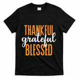 Thankful Grateful And Blessed Thanksgiving Holiday T-Shirt - Black